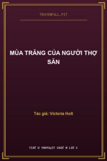 Mùa Trăng Của Người Thợ Săn