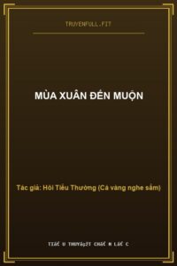 Mùa Xuân Đến Muộn