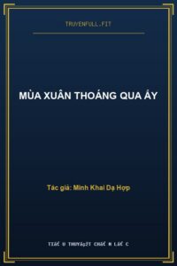 Mùa Xuân Thoáng Qua Ấy