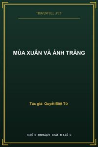 Mùa Xuân Và Ánh Trăng