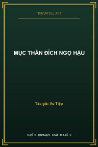 Mục Thần Đích Ngọ Hậu