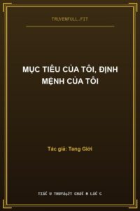 Mục Tiêu Của Tôi, Định Mệnh Của Tôi