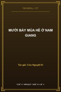 Mười Bảy Mùa Hè Ở Nam Giang