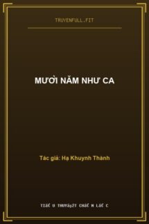 Mười Năm Như Ca