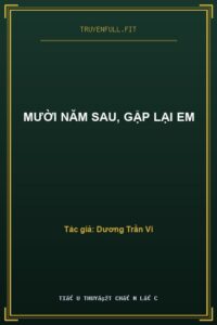 Mười Năm Sau, Gặp Lại Em