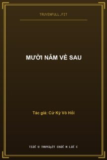 Mười Năm Về Sau