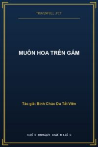 Muôn Hoa Trên Gấm