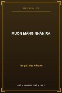 Muộn Màng Nhận Ra