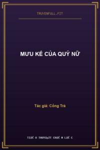 Mưu Kế Của Quý Nữ