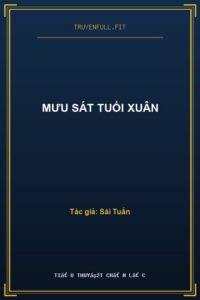 Mưu Sát Tuổi Xuân