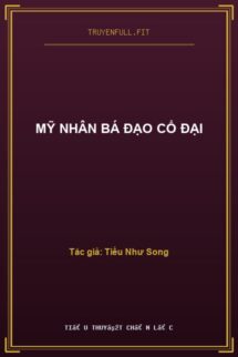 Mỹ Nhân Bá Đạo Cổ Đại