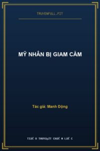 Mỹ Nhân Bị Giam Cầm