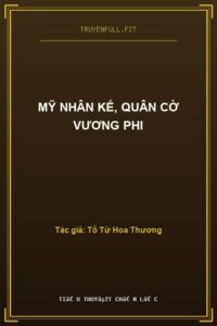 Mỹ Nhân Kế, Quân Cờ Vương Phi