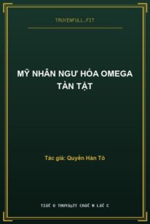 Mỹ Nhân Ngư Hóa Omega Tàn Tật