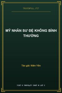 Mỹ Nhân Sư Đệ Không Bình Thường