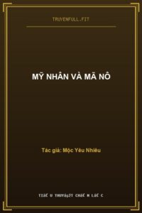 Mỹ Nhân Và Mã Nô