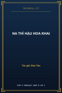 Na Thì Hậu Hoa Khai