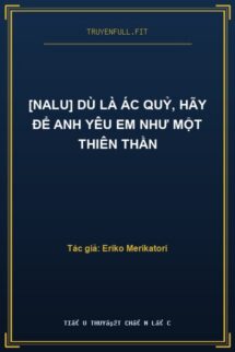 [NaLu] Dù Là Ác Quỷ, Hãy Để Anh Yêu Em Như Một Thiên Thần