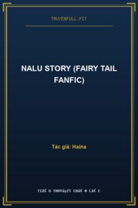 Nalu Story (Fairy Tail Fanfic)