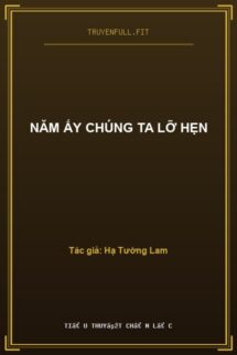 Năm Ấy Chúng Ta Lỡ Hẹn
