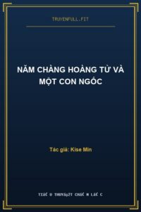 Năm Chàng Hoàng Tử Và Một Con Ngốc