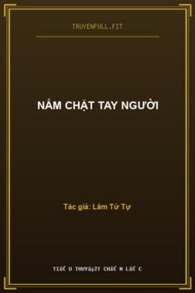 Nắm Chặt Tay Người