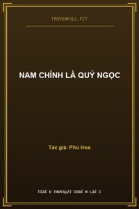 Nam Chính Là Quỷ Ngọc