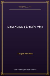 Nam Chính Là Thủy Yêu