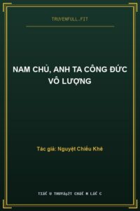 Nam Chủ, Anh Ta Công Đức Vô Lượng