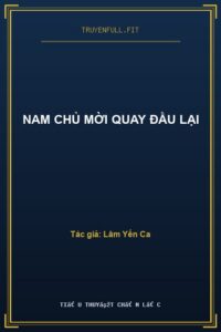 Nam Chủ Mời Quay Đầu Lại