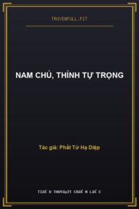 Nam Chủ, Thỉnh Tự Trọng