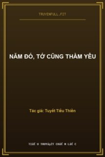 Năm Đó, Tớ Cũng Thầm Yêu
