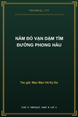 Năm Đó Vạn Dặm Tìm Đường Phong Hầu