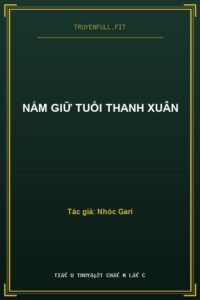 Nắm Giữ Tuổi Thanh Xuân