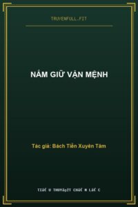 Nắm Giữ Vận Mệnh