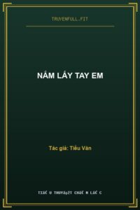 Nắm Lấy Tay Em