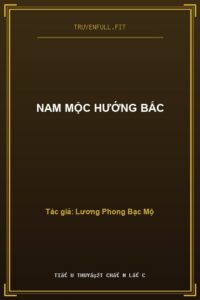 Nam Mộc Hướng Bắc