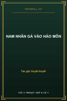 Nam Nhân Gả Vào Hào Môn