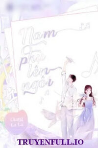 Nam Phụ Lên Ngôi – Giang La La
