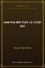 Nam Phụ Mới Thật Là Tuyệt Sắc