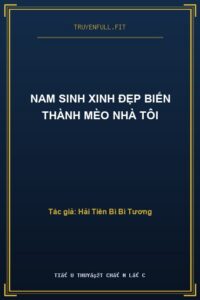 Nam Sinh Xinh Đẹp Biến Thành Mèo Nhà Tôi