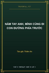 Nắm Tay Anh, Mình Cùng Đi Con Đường Phía Trước