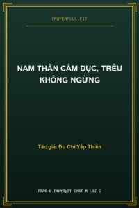 Nam Thần Cấm Dục, Trêu Không Ngừng