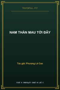 Nam Thần Mau Tới Đây