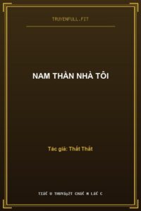 Nam Thần Nhà Tôi