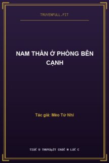 Nam Thần Ở Phòng Bên Cạnh