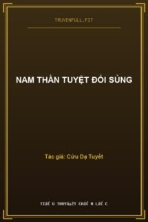 Nam Thần Tuyệt Đối Sủng