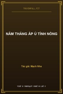 Năm Tháng Ấp Ủ Tình Nồng