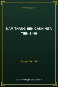 Năm Tháng Bên Cạnh Hứa Tiên Sinh