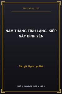 Năm Tháng Tĩnh Lặng, Kiếp Này Bình Yên
